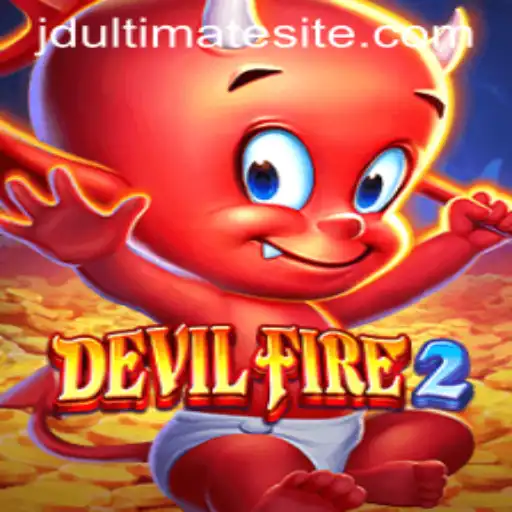 Exploring the Dynamic World of DevilFire2 and JD Ultimate