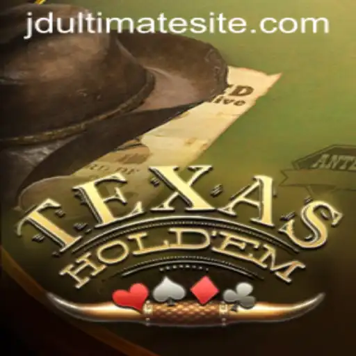 Texas Hold'em and JD Ultimate: Exploring the Strategic Depth of a Timeless Game